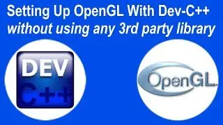 How to setup and compile OpenGL with Dev-C++ & MinGW (without using any 3rd party library)?