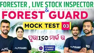 forest guard, LI & Forester mock test 3 | odisha forest guard important question | Pyramid Classes