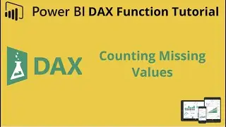 Power BI - How to count missing values | DAX Function to Count Missing Values