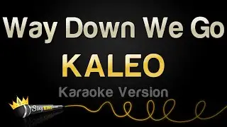 KALEO - Way Down We Go (Karaoke Version)