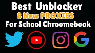 Best Unblocker For SCHOOL Chromebook (2024) || Best WORKING Proxy For SCHOOL (2024)