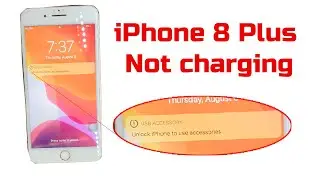 iPhone 8 Plus Not charging Unlock iPhone to Use accessories