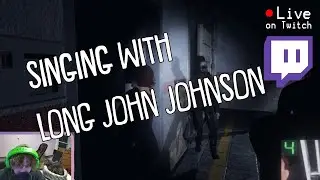 [PHASMO] Singing with Long John Johnson - LVL 200+