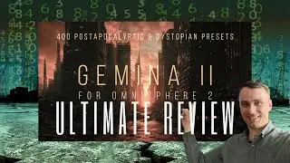 Gemina II Review: Cinematic Dystopian Patches for Omnisphere