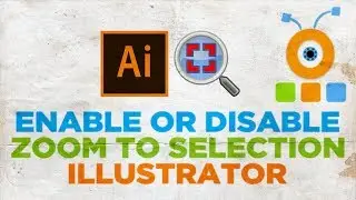 How to Enable Zoom to Selection in Illustrator