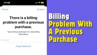 How to Fix There is a Billing Problem with Previous Purchase on iPhone | Apple billing Issue | Fixed