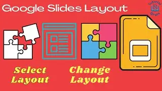 Layouts in Google Slides | Edit the Master Layout Step By Step -Tutorial 2021