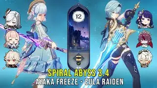 C0 Ayaka Freeze and C0 Eula Raiden - Genshin Impact Abyss 3.4 - Floor 12 9 Stars