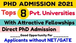 phd admission 2021 | phd notification 2021 | tops 8 universities phd admission 2021