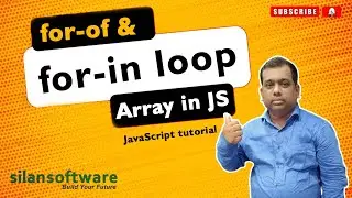 || for-of & for-in loop, Array in JS  || JavaScript Tutorial || SilanSoftware ||