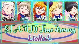 START!! True dreams - Liella! [FULL ENG/ROM LYRICS + COLOR CODED] | Love Live!