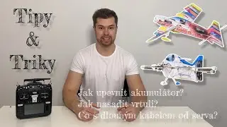 Tipy&Triky - |Jak upevnit akumulátor?| |Jak nasadit vrtuli?| (CZ)