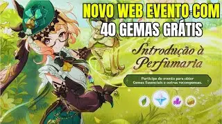 NOVO WEB EVENTO (INTRODUÇÃO À PERFUMARIA) COM 40 GEMAS GRÁTIS GENSHIN IMPACT