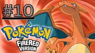 Let's Play Pokémon FireRed Episode 10