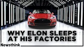 Why Elon Musk Sleeps at Teslas Factories