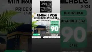 SAUDI ARABIA UMRAH VISA 90 DAYS STAY PERIOD 9999 INR ONLY TOURIST VISIT 00966554805297 WHATSAP call