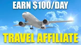 Earn $100/Day in 2024 with Travel Affiliate Marketing Using AI Automation