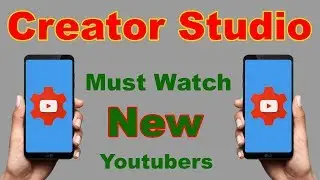 Youtube Creator Studio App || Creators Must Watch This Video -- CTA