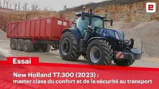 Essai du tracteur NEW HOLLAND T7.300 Auto Command - TEST DRIVE