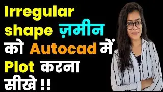 How to plot Irregular Land in Autocad ||Irregular Plot Design in Autocad || Irregular plotting