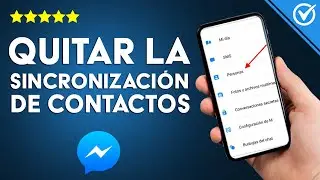 ¿Cómo quitar la sincronización de contactos en MESSENGER desde el móvil?