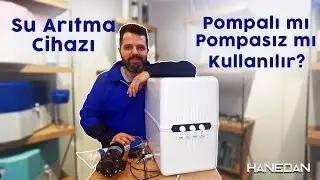 Su Arıtma Cihazımı Pompalı mı Pompasız mı Almalıyım?