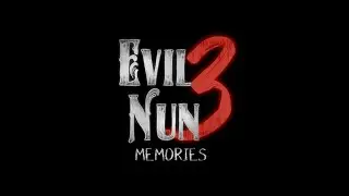 Прохождение Монашки от Karl Marxx - Evil Nun 3 Memories