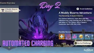A Muddy Bizarre Adventure : Automated Charging | Genshin Impact Event