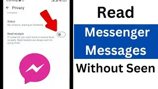 How to Read Messenger Messages Without Seen 2024