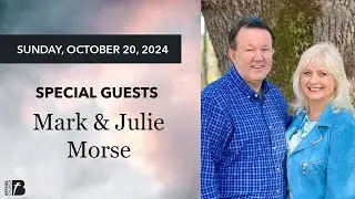 Expect more in 2024 | Pastors Mark and Julie Morse | Bethel Church | 10/20/2024