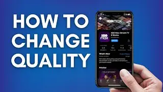 How To Change Quality On HBO Max 2024