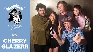 Nardwuar vs. Cherry Glazerr