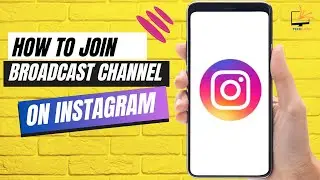 How to Join Broadcast Channel on Instagram