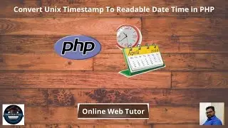 How To Convert Unix Timestamp To Readable Date Time in PHP | Unix Timestamp to a Human Readable Date