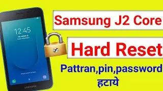 Samsung J2 Core Hard Reset || J2 Core (j260g) Pattern Pin Password Remove Without PC