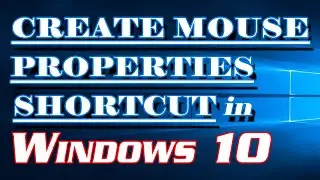How to Create Mouse Properties Shortcut in Windows 10 | Definite Solutions