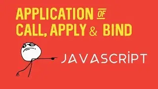 JavaScript Practical Applications of Call, Apply and Bind functions