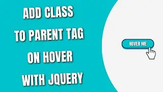 How To Add Class to Parent Tag on hover with jQuery [HowToCodeSchool.com]