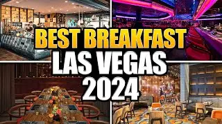 20 BEST BREAKFASTS in LAS VEGAS for 2024! 🤯