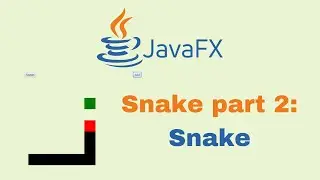 JavaFX and Scene Builder - IntelliJ: Full Snake Game