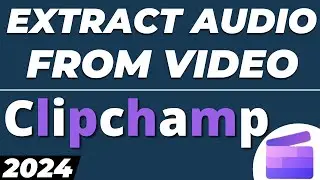 How to Extract and Export Audio from Video in Clipchamp