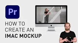 How to create an iMac mockup in Adobe Premiere Pro