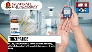 Tirzepatide (Mounjaro) | Shankar IAS Academy | UPSC current Affairs