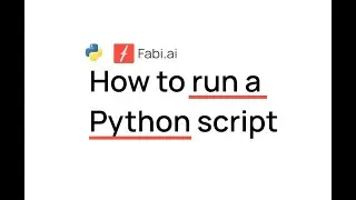 How to run a Python script: Get started in 2 minutes