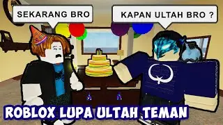 ROBLOX LUPA ULANG TAHUN TEMAN ? | Roblox Forget Your Friend's Birthday Indonesia