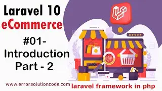 #1- Introduction Part - 2 | Laravel 10 E-Commerce | PHP Laravel 10 Project