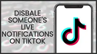 How to Disable Someone's Live Notifications on TikTok | TikTok Guide