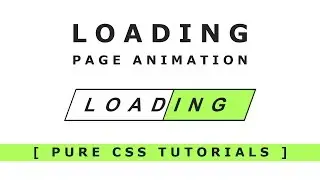 Css Loading Page Aniamtion - Pure CSS tutorials