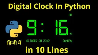 Digital Clock in Python | Digital clock using Tkinter Python in Hindi