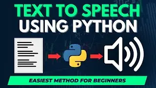 How to create a Text to Speech App in Python - (Step By Step Example)